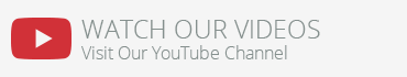 Watch Our Videos - Visit our YouTube Channel